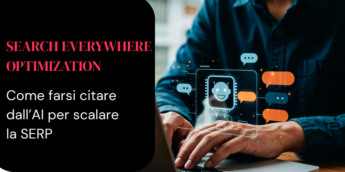 Search EveryWhere Optimization: come farsi citare dall'AI