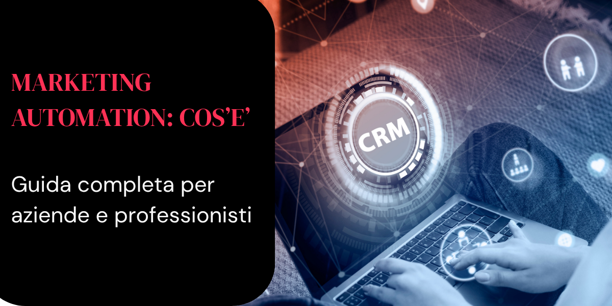 Marketing automation cos'è, la guida